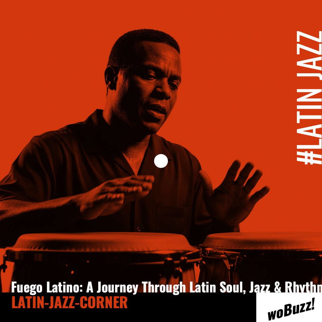 Fuego Latino: A Journey Through Latin Soul, Jazz & Rhythm cover art